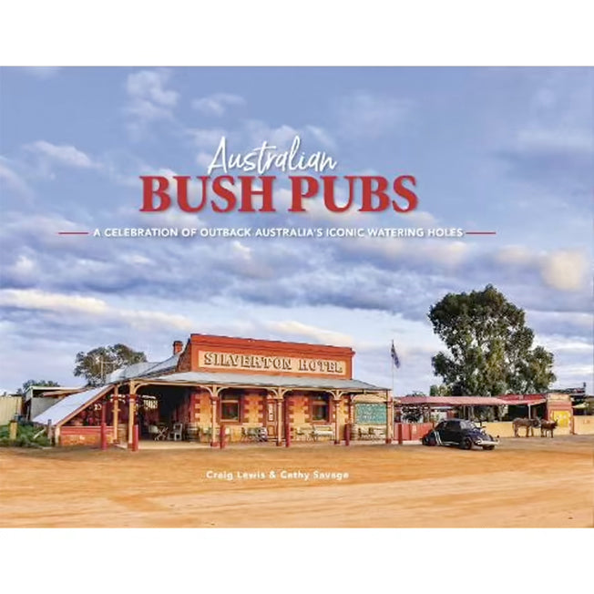 Australian Bush Pubs 3rd Edition