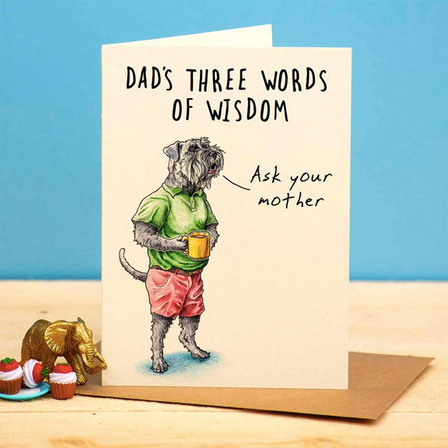 Dads Three Words Of Wisdom Fathers Day Card