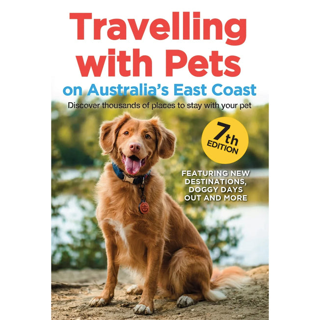 Travelling With Pets on Australias East Coast 7ED