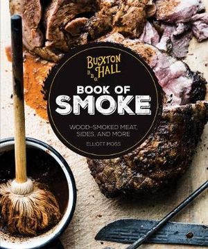 Buxton Hall BBQ Book of Smoke